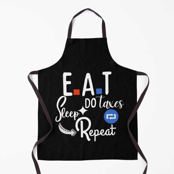 Item preview, Eat Sleep Do Taxes Repeat IIII for black designed and sold by dalypdesign.