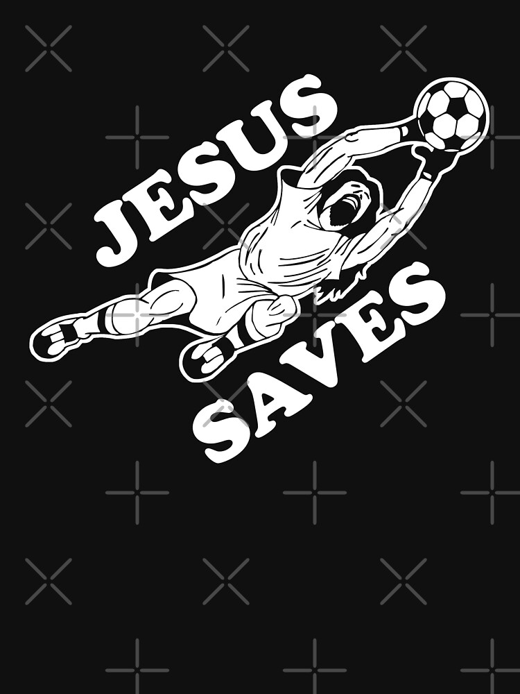 jesus saves goalie