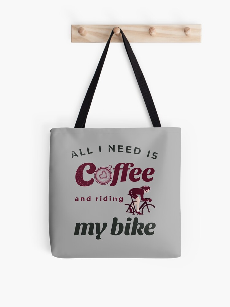 All I need is coffee and riding my bike - Perfect match | Tote Bag