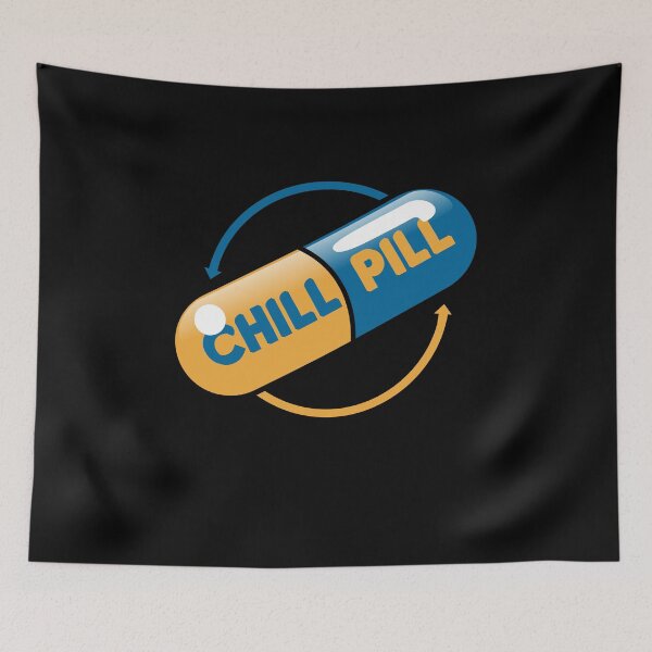 Item preview, Chill Pill Cool Relax Chill Out Vibe designed and sold by sillyquestions.