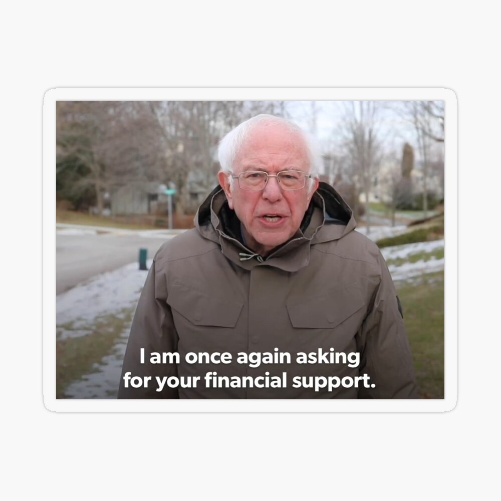 Bernie Sanders I am once again asking for your financial support.  Magnet for Sale by wyskiski | Redbubble