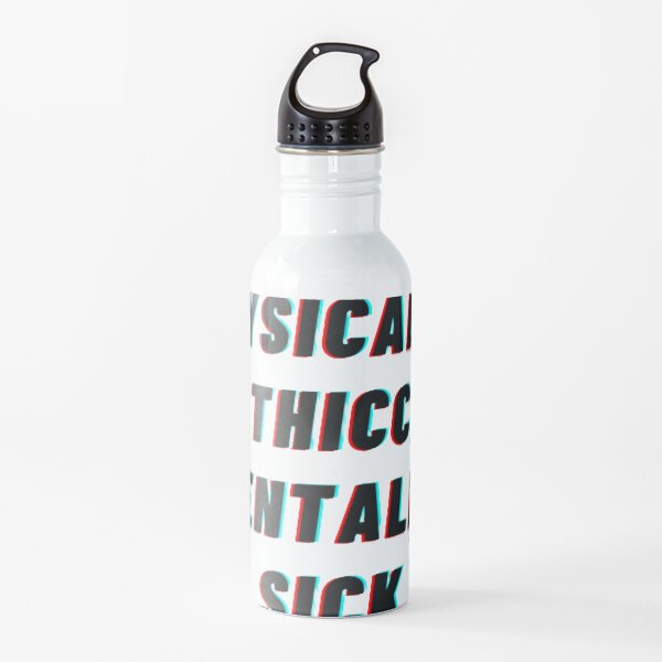 Mentally Sick Water Bottle Redbubble