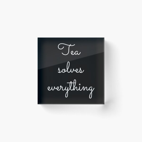 Item preview, Tea solves everything designed and sold by OneCreativeLab.