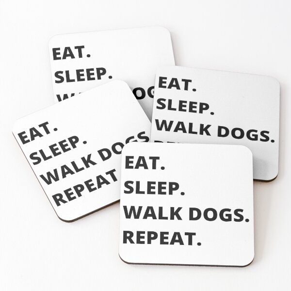 Item preview, EAT.SLEEP. WALK DOGS. REPEAT. designed and sold by obinrebel.