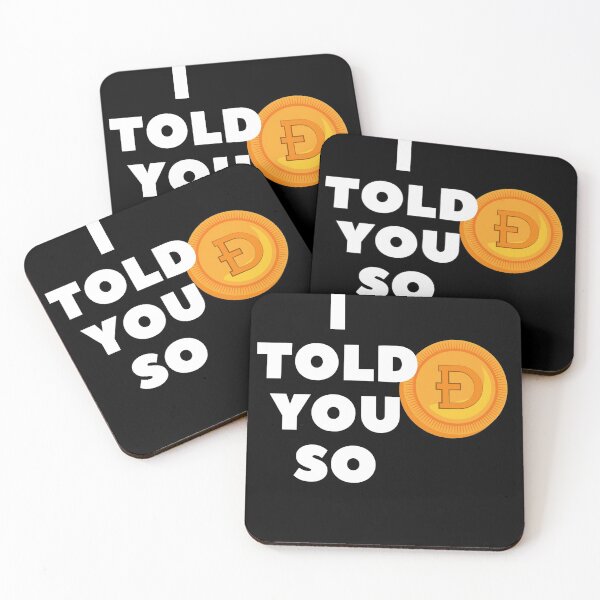 Item preview, Dogecoin DOGE I Told You So designed and sold by Skaters.