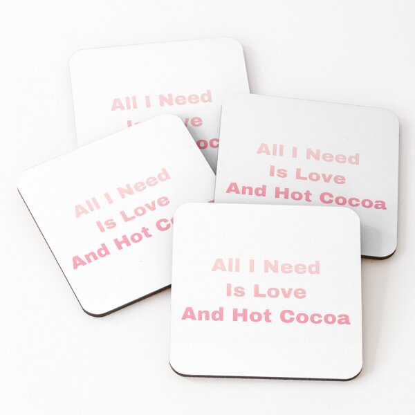 Item preview,  All I Need Is Love And Hot Cocoa designed and sold by Yeewen1234.
