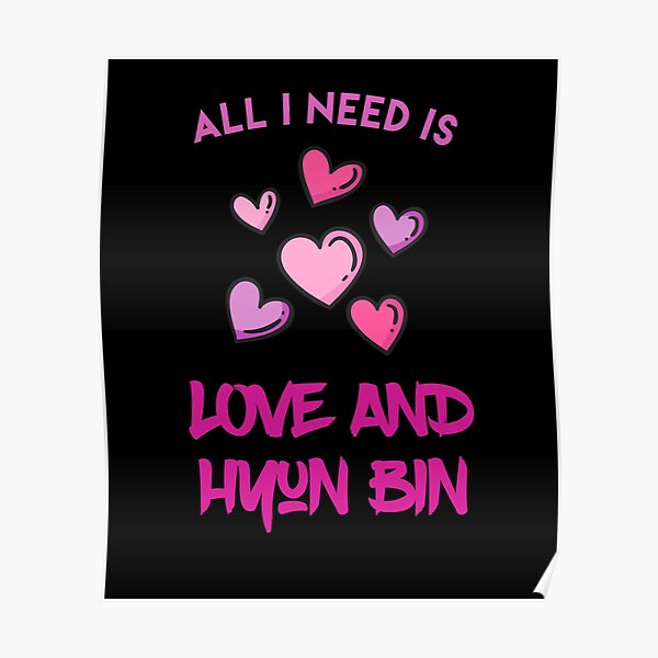 Hyun Bin, All You Need Is Love and Hyun Bin. kdrama actor Hyun Bin Poster
