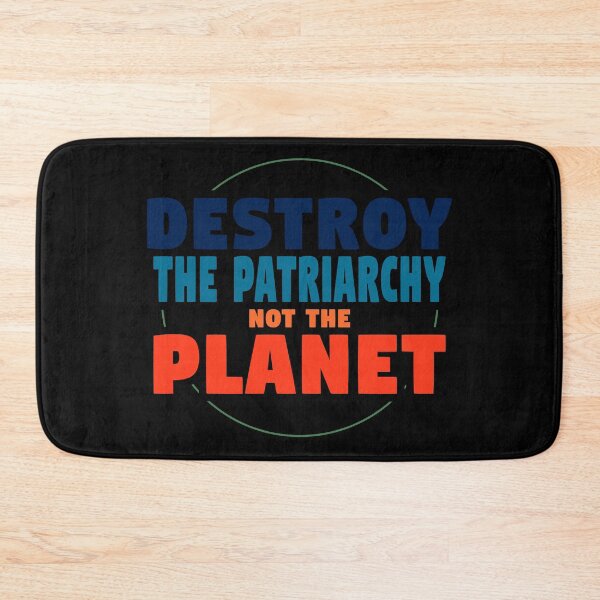 Item preview, Feminism Patriarchy Climate Change Ecology Quote designed and sold by sillyquestions.