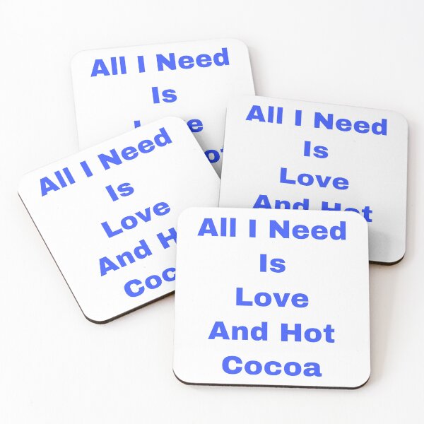 Item preview, All I Need Is Love And Hot Cocoa designed and sold by Yeewen1234.