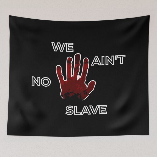 Item preview, Ain't No Slave designed and sold by Khial.