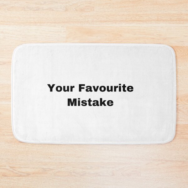 Item preview, Your Favourite Mistake designed and sold by Yeewen88.