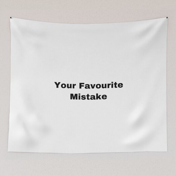 Item preview, Your Favourite Mistake designed and sold by Yeewen88.