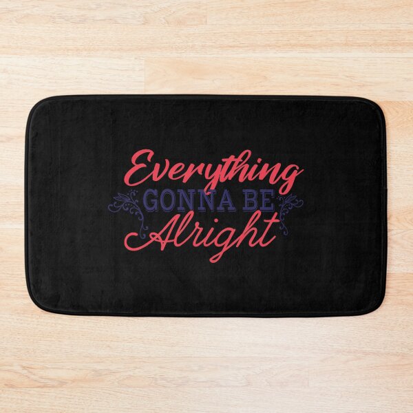 Item preview, Everything gonna be alright designed and sold by Izod55.