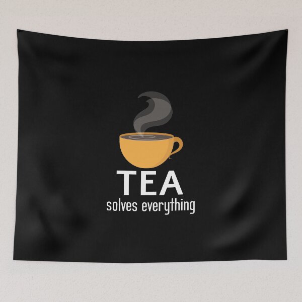 Item preview, TEA Solves Everything designed and sold by RONNIE ..