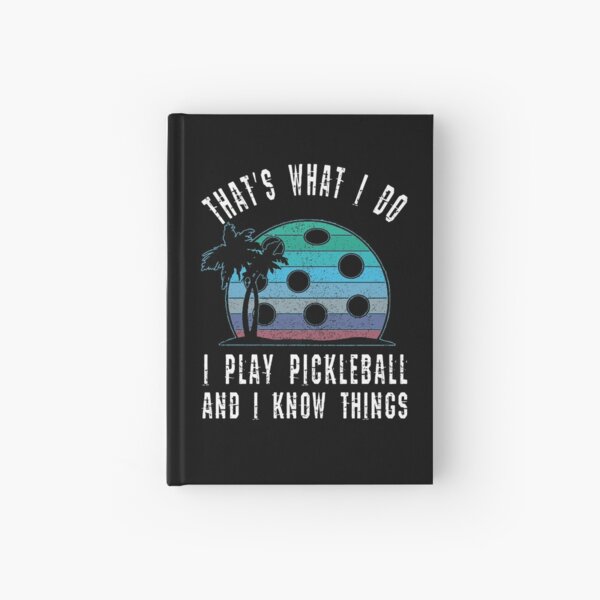 Item preview, That's What I Do I Play Pickleball And I Know Things, Funny Pickleball Pun Gift designed and sold by SakuraKuroYomi.