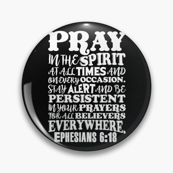 Item preview, Ephesians 6:18 designed and sold by plushism.