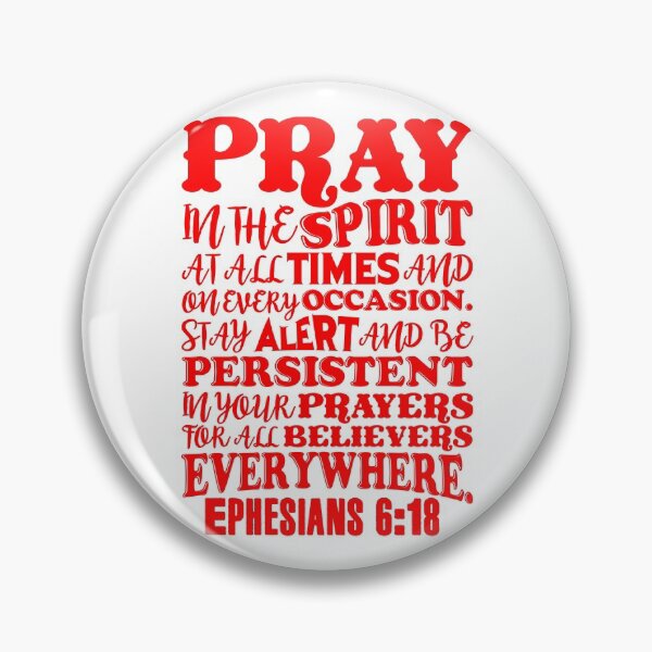 Item preview, Ephesians 6:18 designed and sold by plushism.