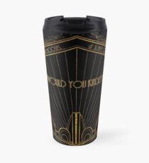 Taza de viaje ¿Sería usted tan amable?