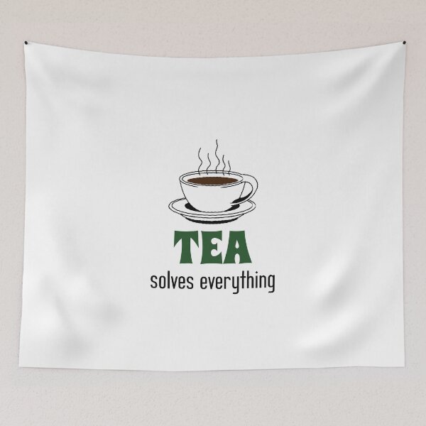 Item preview, TEA Solves Everything designed and sold by RONNIE ..