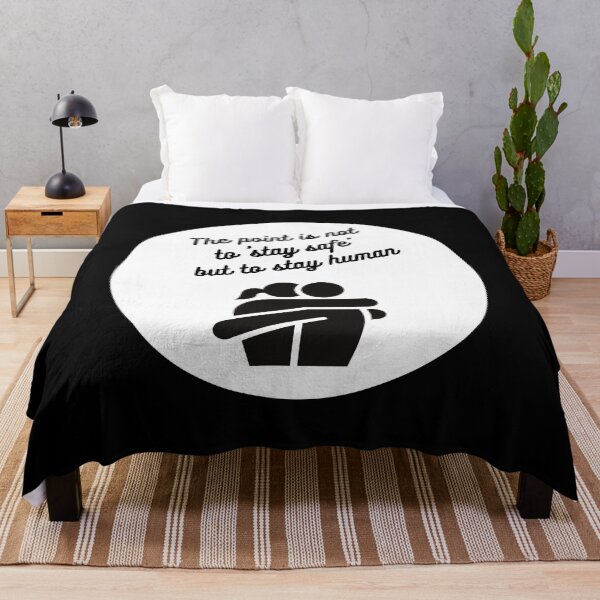 Item preview, The point is not to stay safe but to stay human designed and sold by Jack Cox.