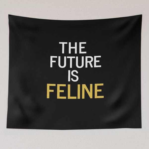 Item preview, The Future Is Feline designed and sold by SunfullyYours.