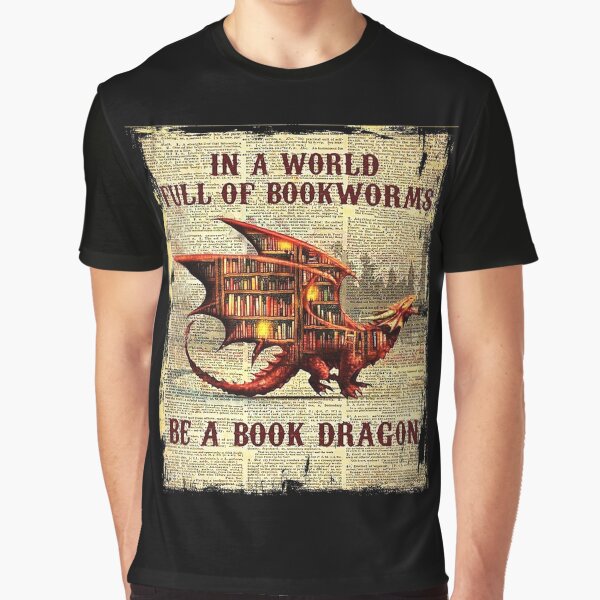Item preview, in a world full of bookworms be a book dragon funny bookworm book dragon designed and sold by GoodyLeo.