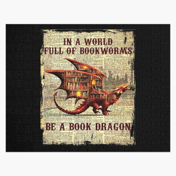 in a world full of bookworms be a book dragon funny bookworm book dragon Jigsaw Puzzle