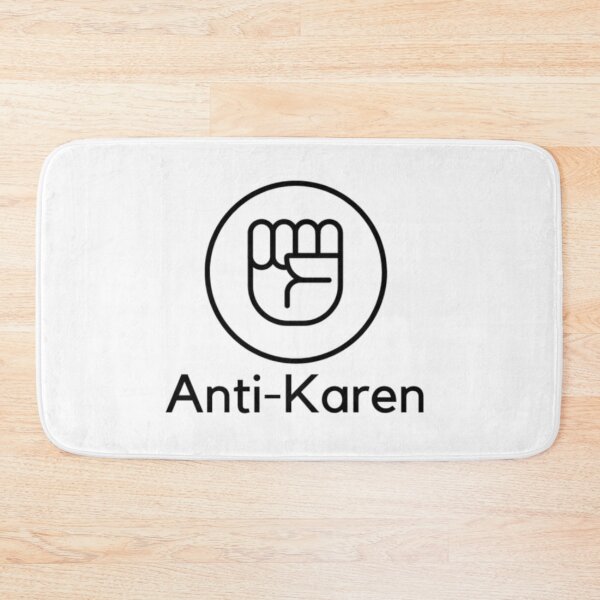 Item preview, Anti-Karen designed and sold by LeonardoBotha.
