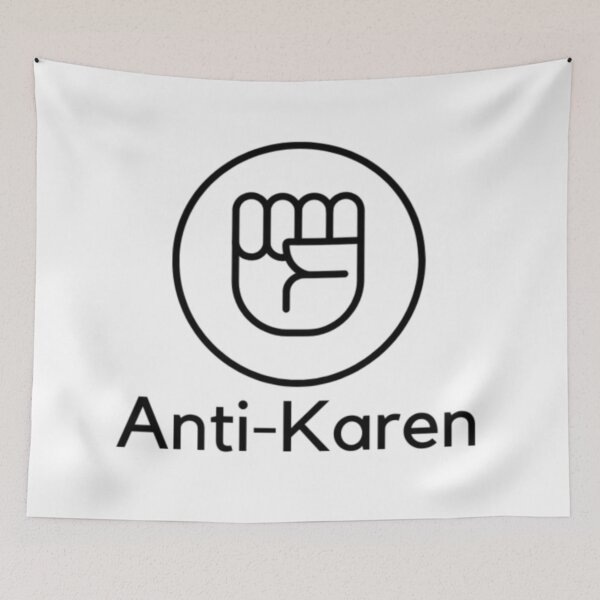 Item preview, Anti-Karen designed and sold by LeonardoBotha.