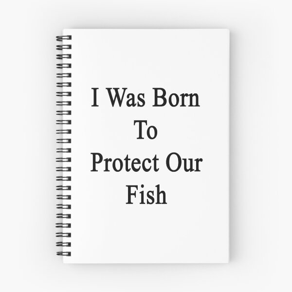 Item preview, I Was Born To Protect Our Fish  designed and sold by supernova23.