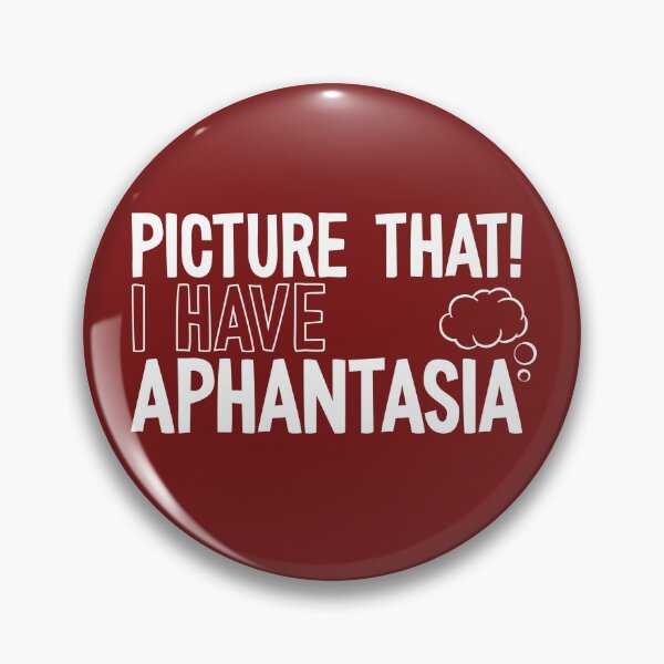 Item preview, Picture That! I Have Aphantasia, Funny Aphantasic Pun designed and sold by emmjott.