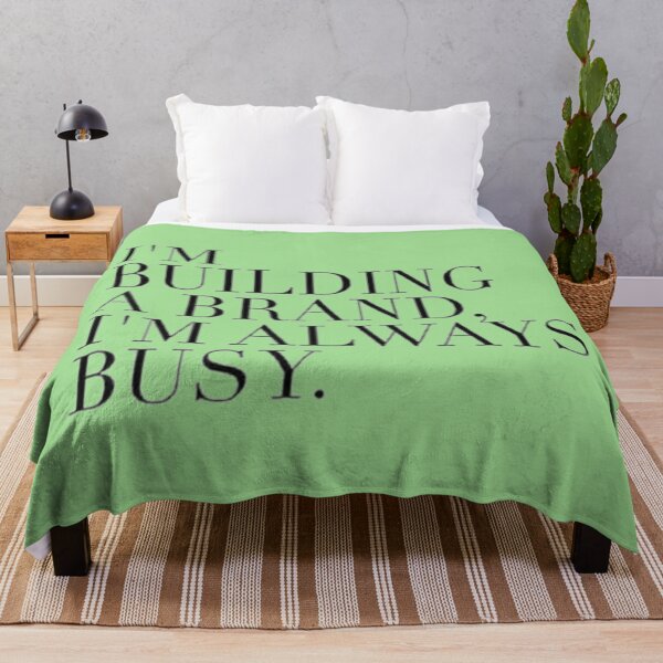 Item preview,  I'm Bulding A Brand. I'm Always Busy. designed and sold by asun5.