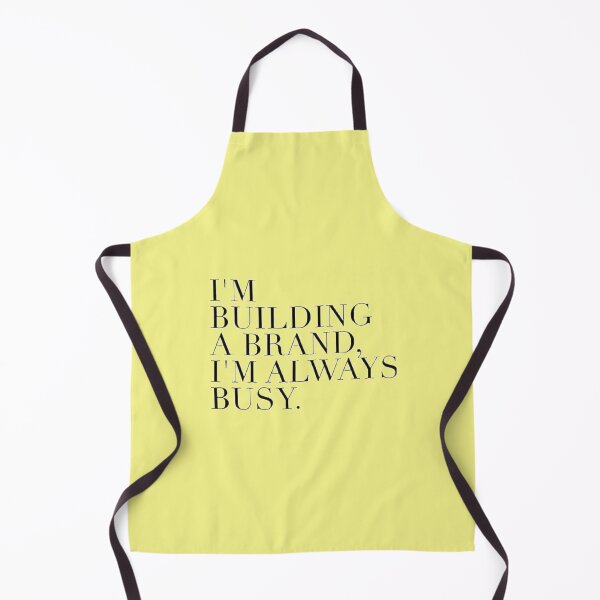 Item preview, I'm Bulding A Brand. I'm Always Busy. designed and sold by asun5.