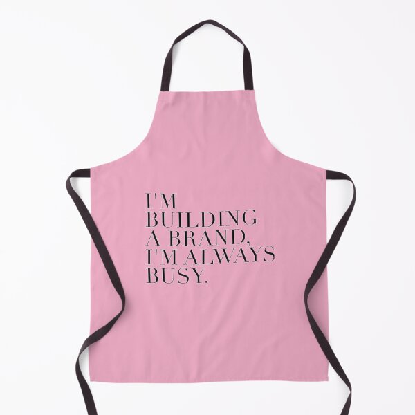 Item preview, I'm Bulding A Brand. I'm Always Busy. designed and sold by asun5.
