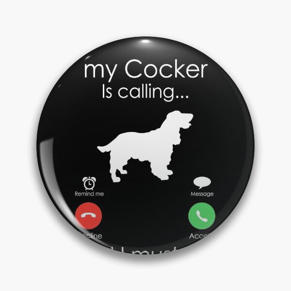Item preview, Cocker is Calling. Funny Dog Owner Gift designed and sold by majuga.
