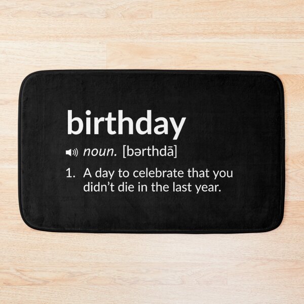 Item preview, Funny Definition: Birthday designed and sold by T-ShirtGuy.