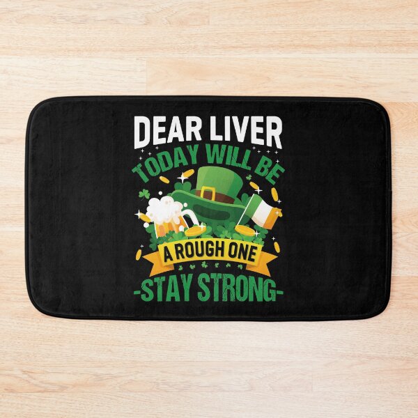 Item preview,  St Patrick's day  Drinking, dear liver stay stong designed and sold by JuiceDesign.