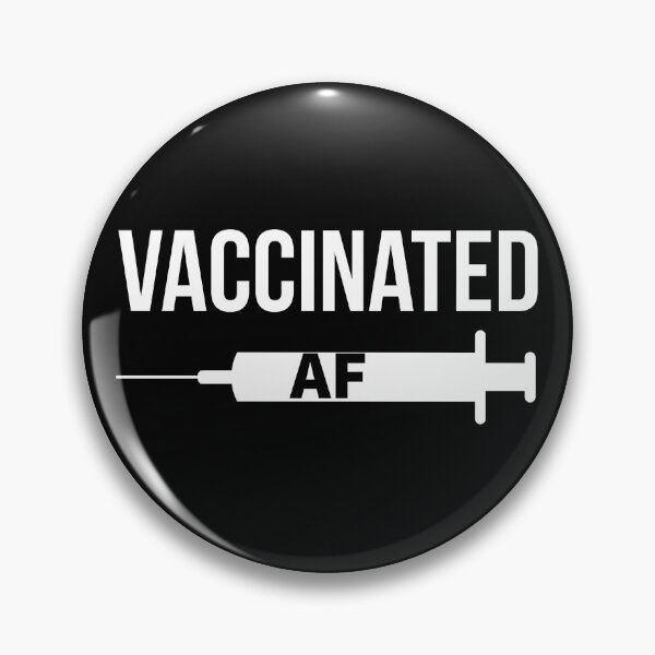 Item preview, Vaccinated AF - Pro Vaccine designed and sold by AnyKitty.