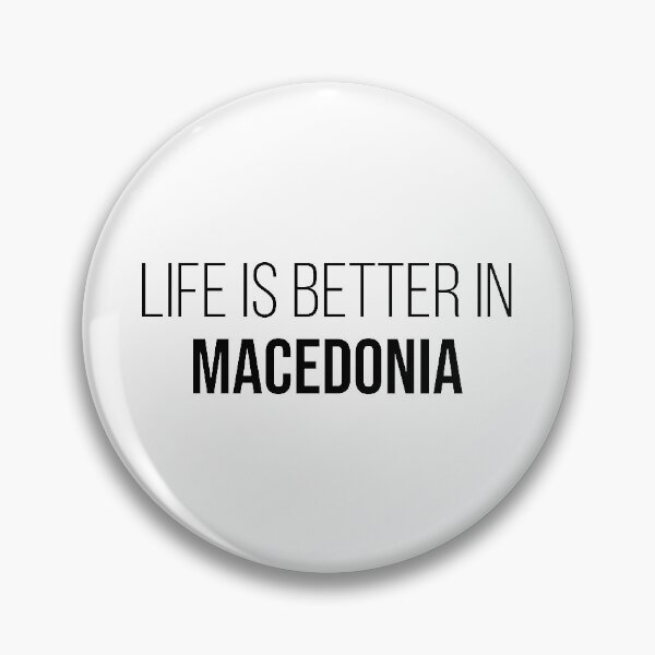 Item preview, Life is better in Macedonia designed and sold by XCIV.