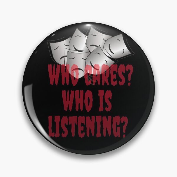 Item preview, Who cares? Who is listening designed and sold by Areashor.