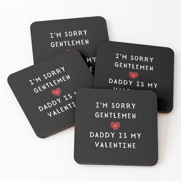 Item preview, I'm sorry gentlemen, daddy is my valentine - Funny 2021 Valentine's day Father Daughter Gift   designed and sold by whatisonmymind.