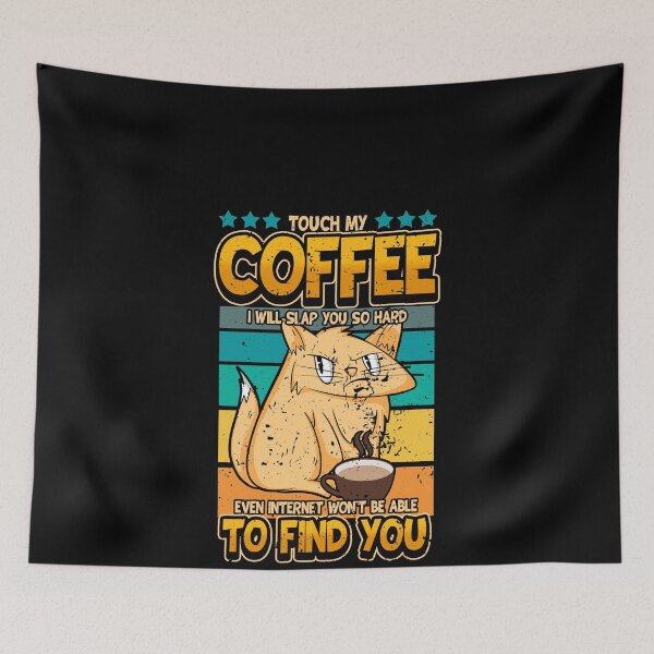 Item preview, Touch my Coffee - Coffee Cat Funny Morning Grumpy designed and sold by redshirtz.