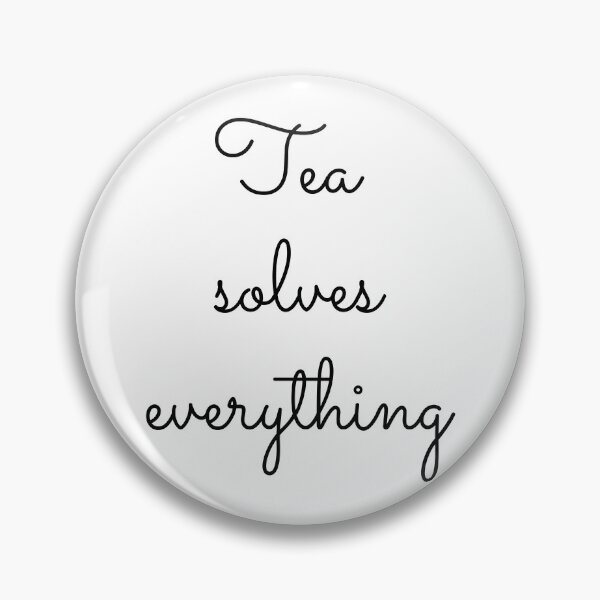 Item preview, Tea solves everything 2 designed and sold by OneCreativeLab.