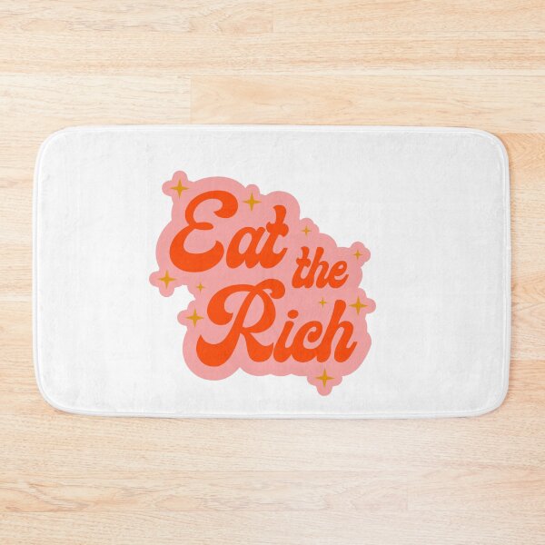 Item preview, Eat the rich designed and sold by -wiseowl-.