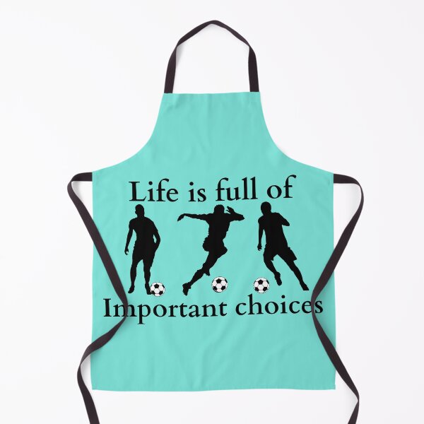 Item preview, Life is full of important choices soccer designed and sold by deeloutshirts.