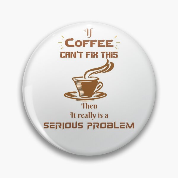 Item preview, If Coffee can't fix this it's a serious problem designed and sold by KetoLove.