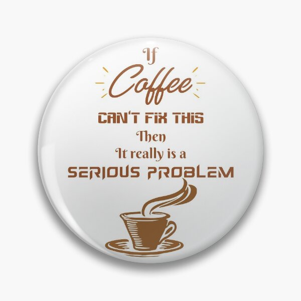 Item preview, If Coffee can't fix this it's a serious problem designed and sold by KetoLove.