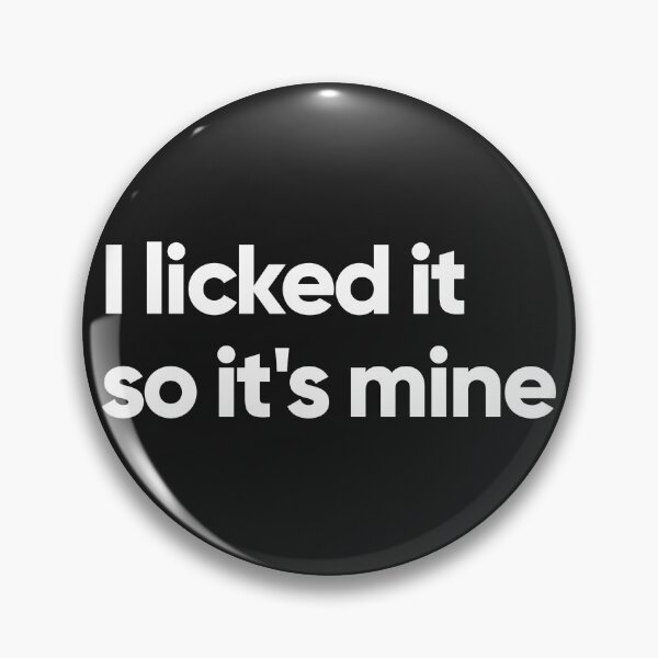 Item preview, I licked it so it's mine designed and sold by Bojkiw.