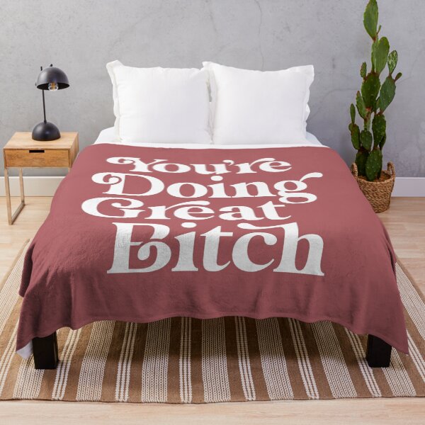 Item preview, You're Doing Great Bitch designed and sold by MotivatedType.