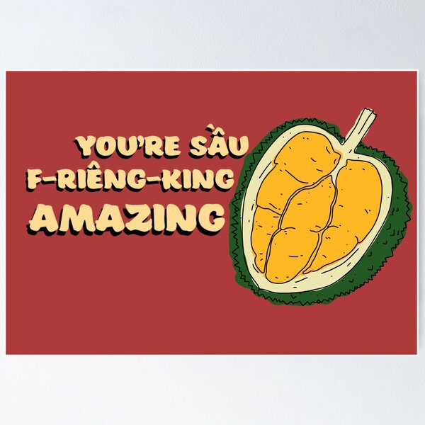 Item preview, You're sau f-rieng-king amazing designed and sold by ddanyen.
